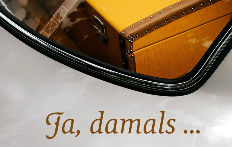 Damals ging vieles leichter