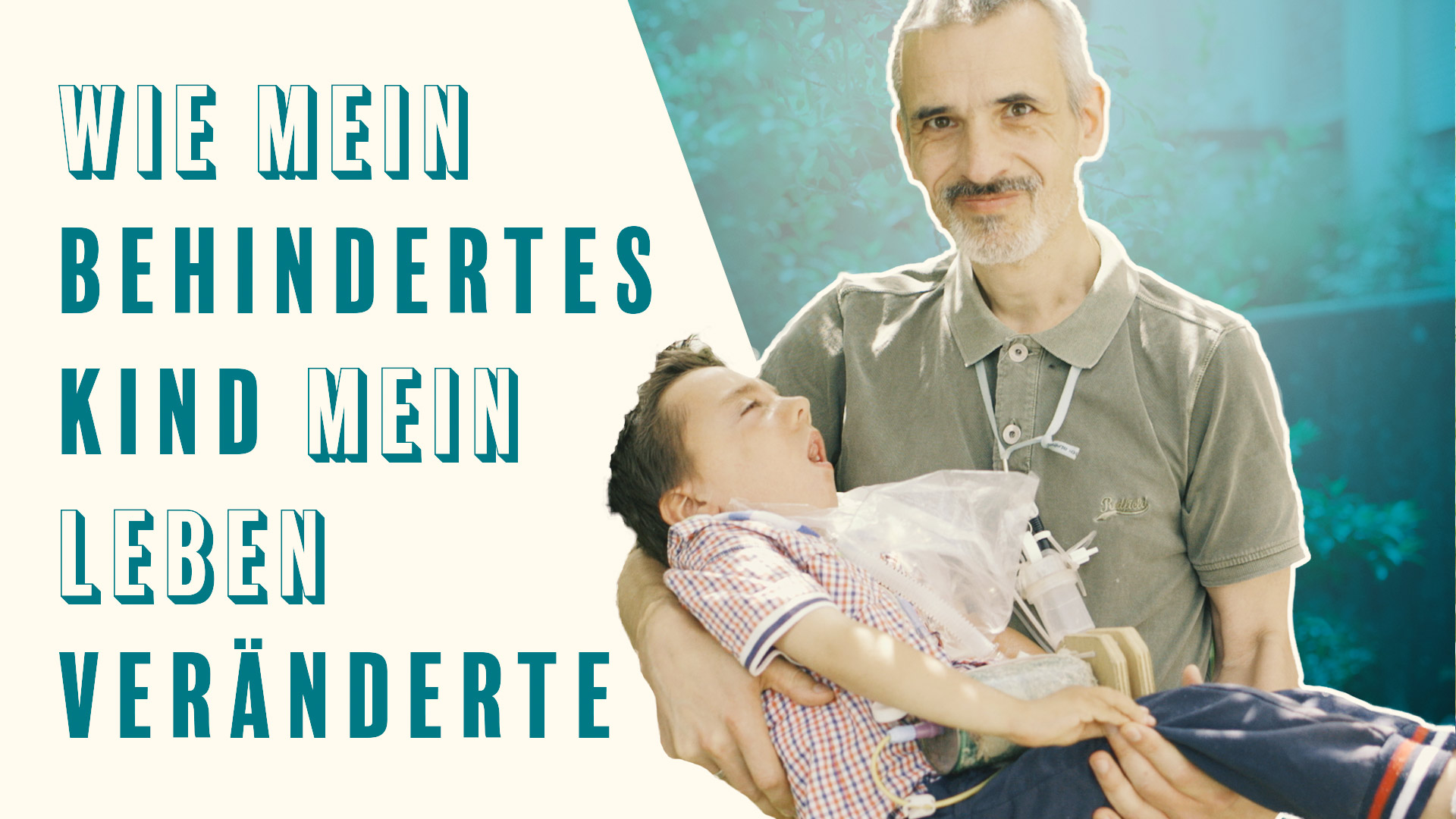 Vater hält in seinen Armen sein behinderten Sohn als Titelbild für Zeugnis Jiri und Emil - Wie mein behindertes Kind mein Leben veränderte veränderte