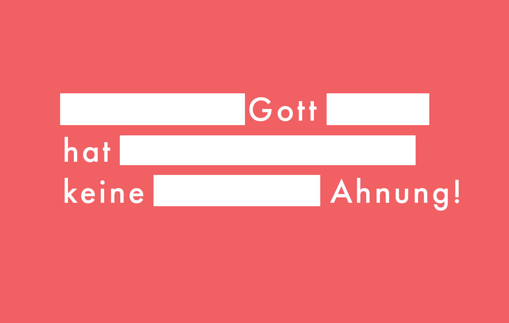 Blogbild Gott hat keine Ahnung!