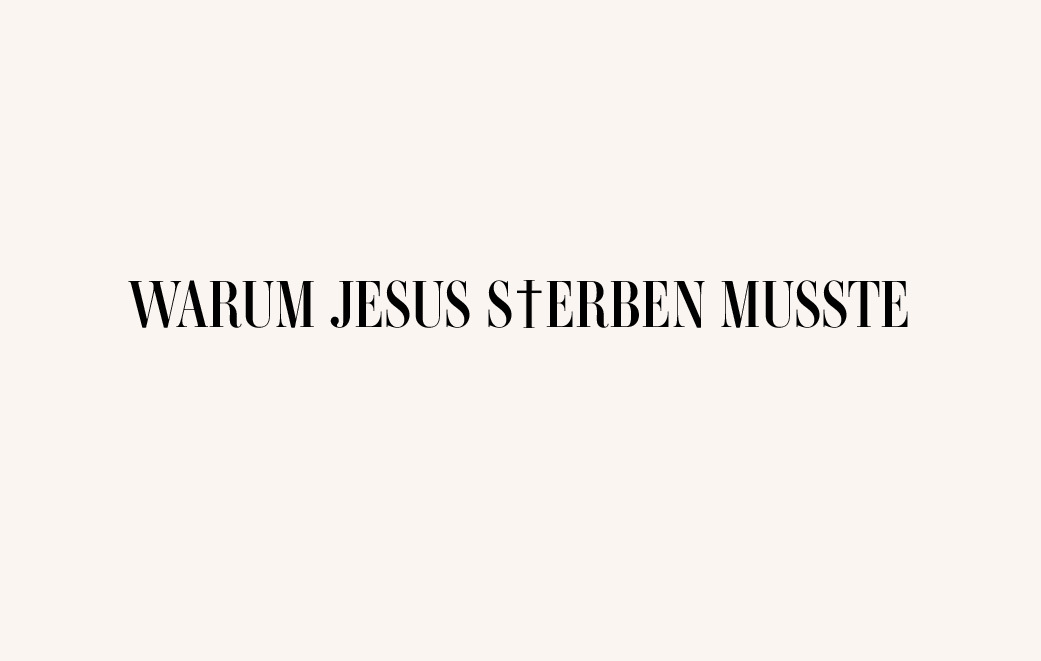 Blogbild Warum Jesus sterben musste