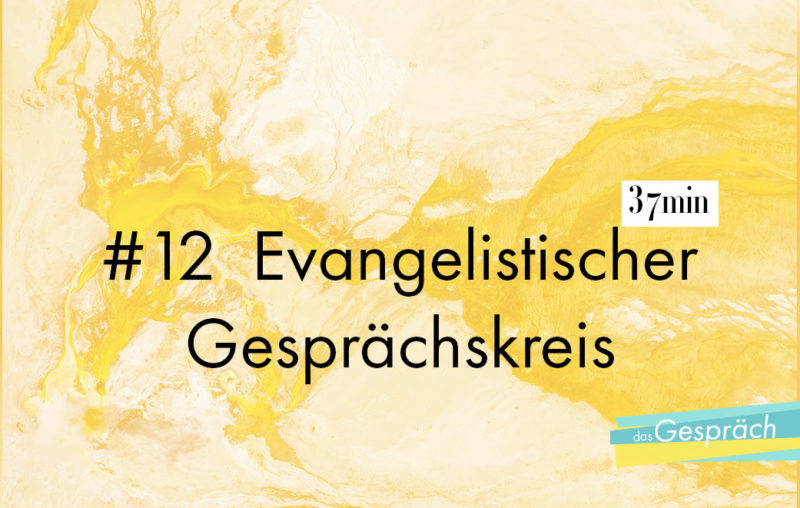 Titelbild für Das Gespräch Evangelistischer Gesprächskreis