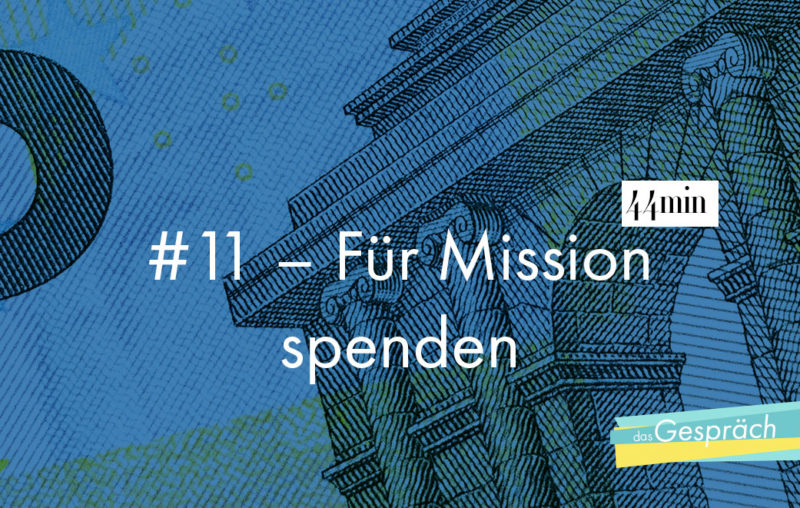Titelbild für das Gespräch Für Mission spenden
