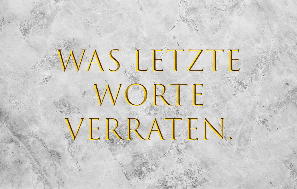 Blogbild für Was letzte Worte verraten