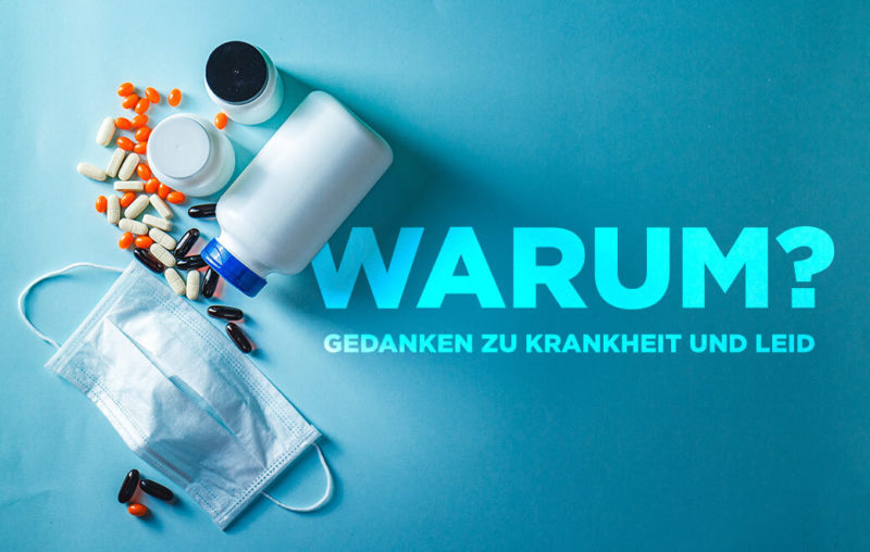 Medizinische Maske mit Medikamenten als Blogbild für Warum? Gedanken zu Krankheit und Leid