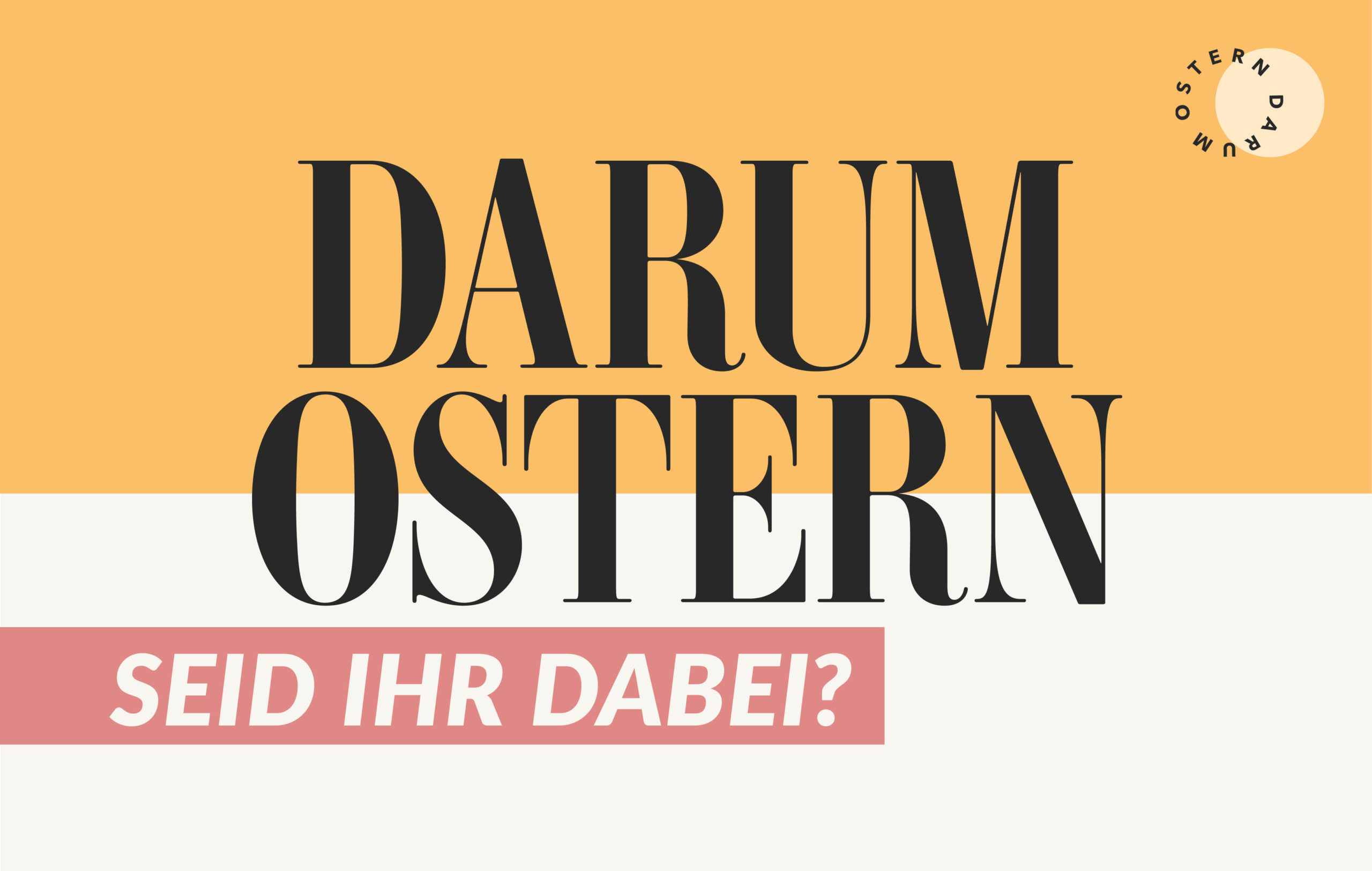 Darum Ostern - Seid ihr dabei? als Blogbild