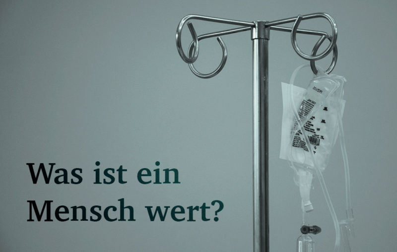 Infusion als Blogbild für Was ist ein Mensch wert?
