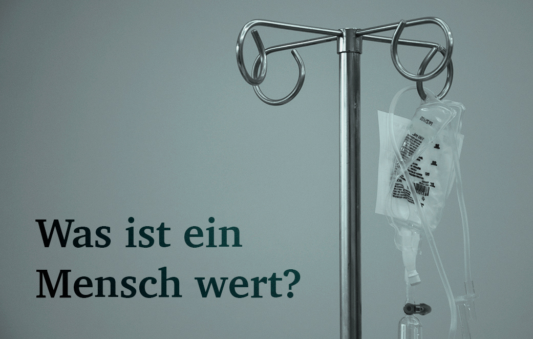 Infusion als Blogbild für Was ist ein Mensch wert?