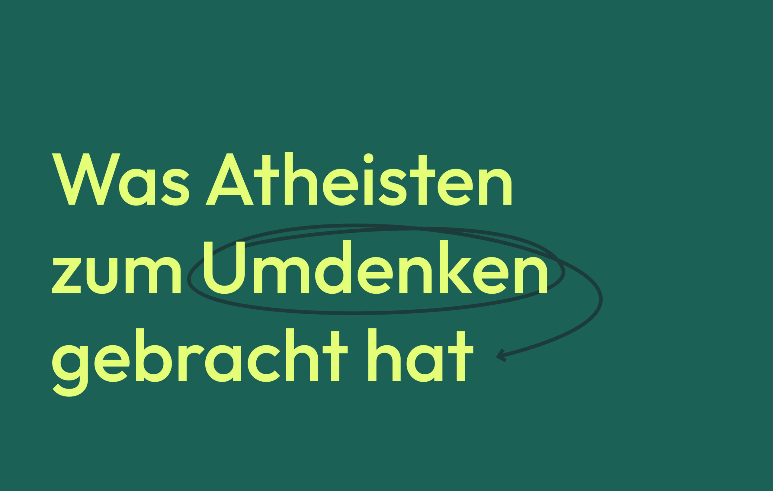 Atheisten, die gläubig wurden